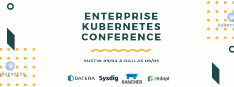 Enterprise Kubernetes Conference - Austin